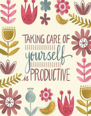 KD120 - Taking Care of Yourself if Productive - 12x16