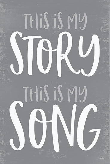 Kate Sherrell KS194 - KS194 - This Is My Story  - 12x18 My Story, My Song, Gray and White, Calligraphy, Signs from Penny Lane