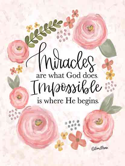 Lisa Larson LAR610 - LAR610 - Miracles are What God Does - 12x16 Inspirational, Miracles are What God Does, Impossible is Where He Begins, Typography, Signs, Textual Art, Flowers, Roses, Greenery, Wreath from Penny Lane