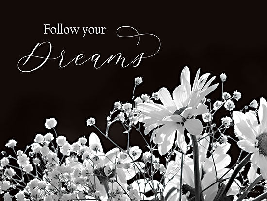 Lori Deiter LD2797 - LD2797 - Follow Your Dreams - 16x12 Follow Your Dreams, Flowers, Motivational, Dasies, Black & White, Signs from Penny Lane