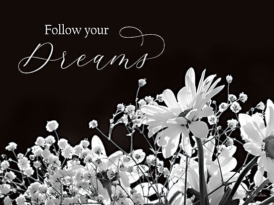 Lori Deiter LD2797 - LD2797 - Follow Your Dreams - 16x12 Follow Your Dreams, Flowers, Motivational, Dasies, Black & White, Signs from Penny Lane