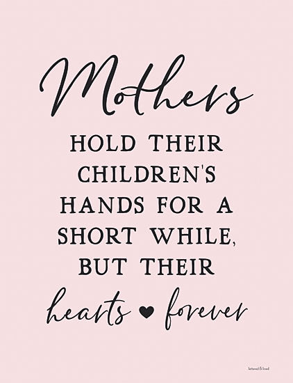 lettered & lined LET186 - LET186 - Mothers Hold… - 12x16 Mothers, Family, Mother and Child, Hands, Hearts, Love, Signs, Pink, Black from Penny Lane