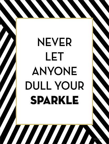 lettered & lined LET278 - LET278 - Your Sparkle - 12x16 Never Let Anyone Dull Your Sparkle, Motivational, Typography, Border, Black & White, Signs from Penny Lane