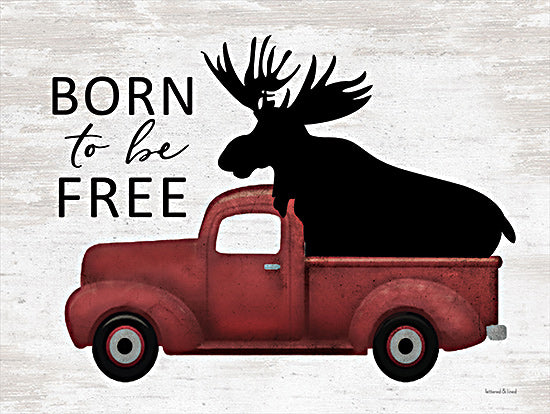 lettered & lined LET296 - LET296 - Born to be Free Moose - 16x12 Born to be Free, Moose, Truck, Red Truck, Humorous, Typography, Signs from Penny Lane