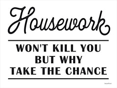 LET300 - Housework Won't Kill You - 16x12