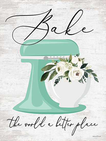 lettered & lined LET339 - LET339 - Bake the World a Better Place - 12x16 Bake, Mixer, Flowers, Kitchen, Typography, Signs from Penny Lane