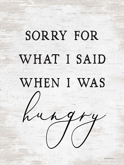 lettered & lined LET351 - LET351 - Sorry For What I Said - 12x16 Hungry, Kitchen, Humorous, Typography, Signs from Penny Lane