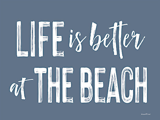 lettered & lined LET367 - LET367 - Life is Better at the Beach - 16x12 Life is Better at the Beach, Coastal, Summer, Beach, Typography, Signs from Penny Lane