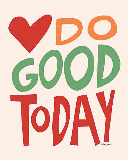          Molly Mattin MAT164 - MAT164 - Do Good Today - 12x16 Inspirational, Do Good Today, Typography, Signs, Textual Art, Heart from Penny Lane