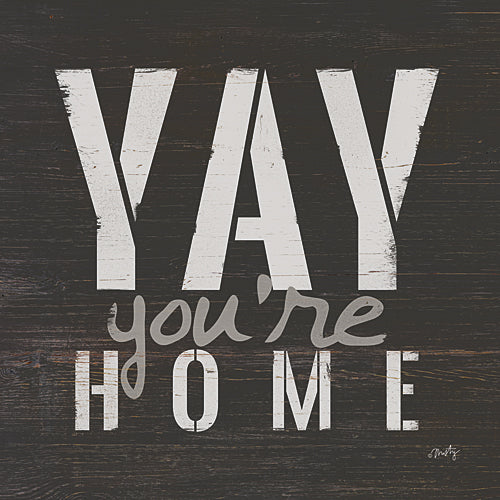 Misty Michelle MMD155 - Yay You're Home - Tween, Home, Signs from Penny Lane Publishing