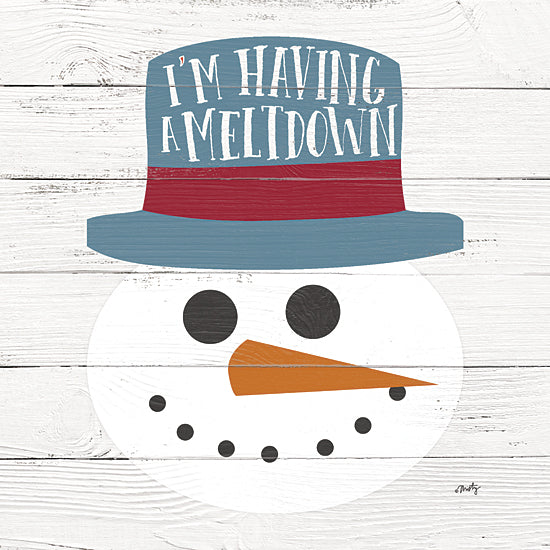 Misty Michelle MMD412 - MMD412 - I'm Having a Meltdown    - 12x12 Snowman, Winter, Humor, I'm Having a Meltdown, Typography, Signs, Textual Art, Wood Background, Top Hat from Penny Lane
