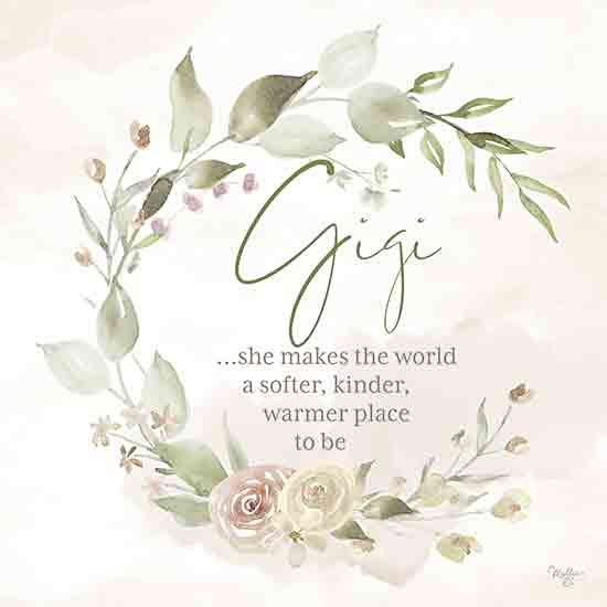 Mollie B. MOL2735 - MOL2735 - Gigi Makes the World… - 12x12 Inspirational, Grandma, Gigi, Grandmother, Gigi … She Makes the World a Softer, Kinder, Warmer Place to Be, Typography, Signs, Textual Art, Wreath, Flowers, Greenery, Green, Muted Colors from Penny Lane