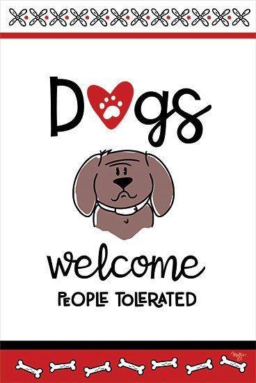 Mollie B. MOL2775 - MOL2775 - Dogs Welcome - 12x18 Pets, Dogs, Humor, Dogs Welcome, People Tolerated, Typography, Signs, Textual Art, Hearts, Paw Print, Dog Bones  from Penny Lane