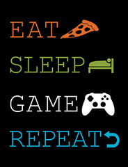 MS185 - Eat, Sleep, Game, Repeat - 12x16