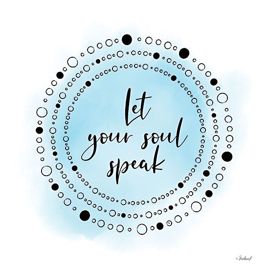Martina Pavlova PAV500 - PAV500 - Let Your Soul Speak - 12x12 Motivational, Let Your Soul Speak, Typography, Signs, Circles, Blue from Penny Lane