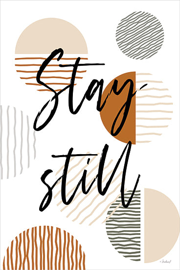 Martina Pavlova PAV540 - PAV540 - Stay Still - 12x18 Inspirational, Stay Still, Typography, Signs, Textual Art, Circles, Neutral Palette from Penny Lane