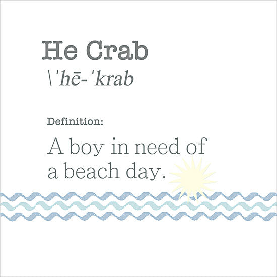 Lauren Rader RAD1396 - RAD1396 - He Crab - 12x12 Coastal, Humor, He Crab - A Boy in Need of a Beach Day, Typography, Signs, Textual Art, Summer, Patterns from Penny Lane