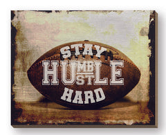 RIG148FW - Stay Humble, Hustle Hard - 20x16