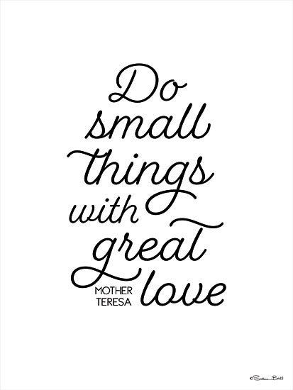 Susan Ball SB733 - SB733 - Do Small Things with Great Love - 12x16 Do Small Things with Great Love, Quote, Mother Teresa, Religious from Penny Lane