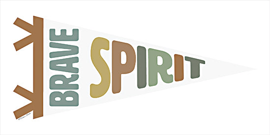 Susan Ball SB882 - SB882 - Brave Spirit Pennant - 18x9 Brave Spirit, Pennant, Tween, Signs from Penny Lane
