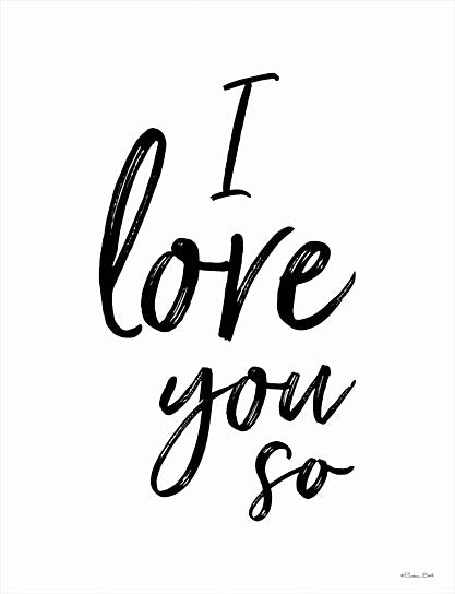Susan Ball SB915 - SB915 - I Love You So - 12x16 I Love You So, Love, Typography, Signs from Penny Lane