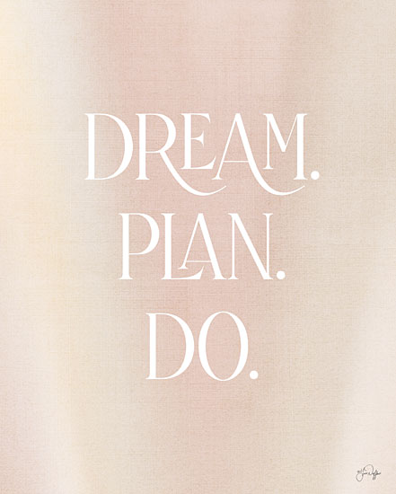 Yass Naffas Designs YND101 - YND101 - Dream - Plan - Do - 12x16 Dream, Plan, Do, Motivational, Girl Power, Tween, Typography, Signs from Penny Lane