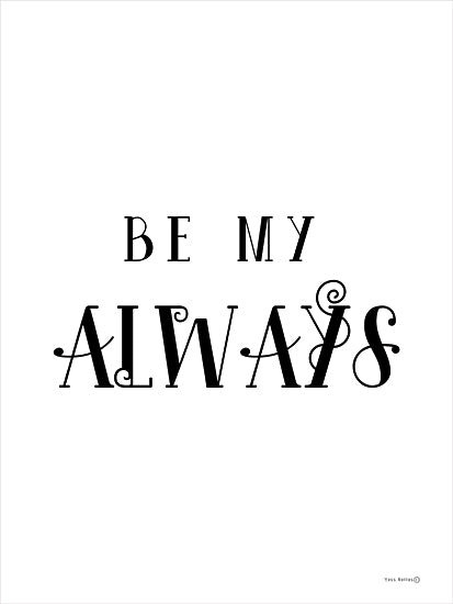Yass Naffas Designs YND427 - YND427 - Always And Forever Set II - 12x16 Wedding, Inspirational, Be My Always, Typography, Signs, Textual Art, Black & White, Diptych from Penny Lane