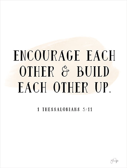 Yass Naffas Designs YND428 - YND428 - Encourage Each Other - 12x16 Religious, Encourage Each Other & Build Each Other Up, 1 Thessalonians, Bible Verse, Typography, Signs, Textual Art, Black & White from Penny Lane