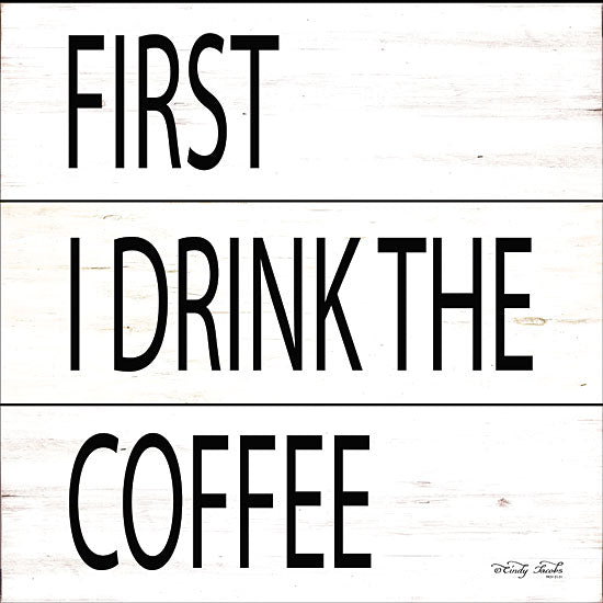 Cindy Jacobs CIN1424 - First I Drink the Coffee Coffee, Kitchen, Signs, Black & White, Diptych  from Penny Lane