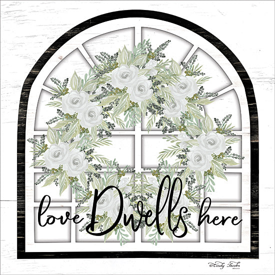 Cindy Jacobs CIN1693 - CIN1693 - Love Dwells Here - 12x12 Love Dwells Here, Arch, Wreath, Flowers, Window Pane from Penny Lane