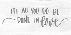 DUST126 - Let All You Do be Done in Love - 18x9