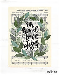 DUST343 - Oh How I Love Jesus - 12x16