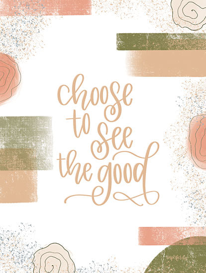 Imperfect Dust DUST428 - DUST428 - Choose to See the Good - 12x16 Calligraphy, Motivational, Choose to See the Good, Patterns from Penny Lane