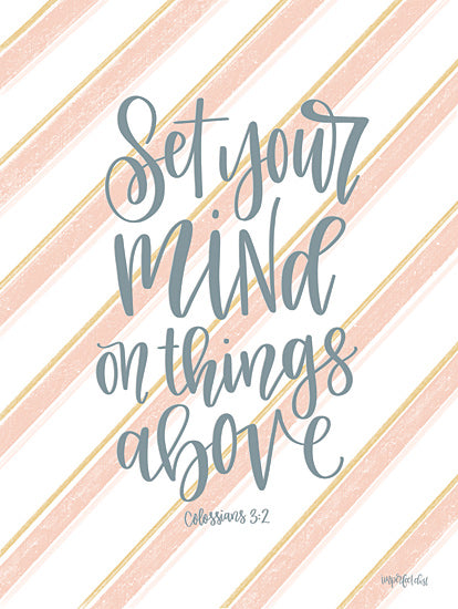 Imperfect Dust DUST450 - DUST450 - Set Your Mind on Things Above I - 12x16 Bible Verse, Colossians, Signs, Religious, Calligraphy from Penny Lane