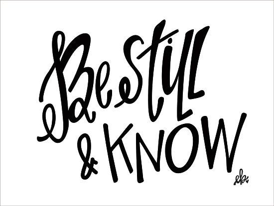 Erin Barrett FTL112 - Be Still & Know - 16x12 Be Still & Know, Religious, Signs, Black & White from Penny Lane