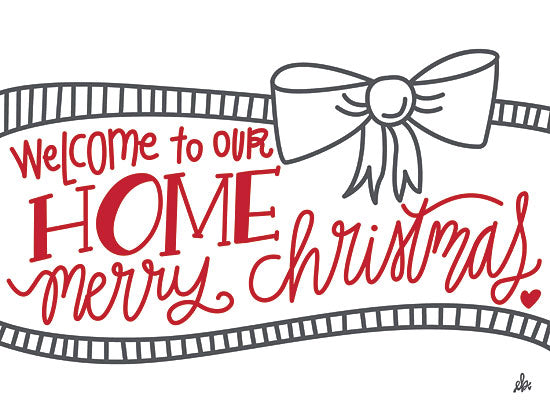 Erin Barrett FTL173 - FTL173 - Welcome to Our Home   - 16x12 Signs, Christmas, Bow, Typography from Penny Lane