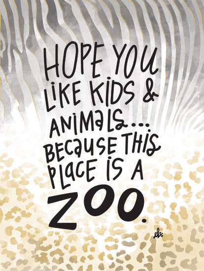Erin Barrett FTL182 - FTL182 - This Place is a Zoo   - 12x16 Signs, Typography, Humor from Penny Lane
