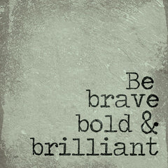 JAXN287 - Be Brave, Bold & Brilliant - 12x12