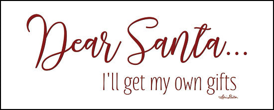 Lori Deiter LD1491 - Dear Santa - I'll Get My Own Gifts Dear Santa, Santa Claus, Signs, Calligraphy, Humorous from Penny Lane