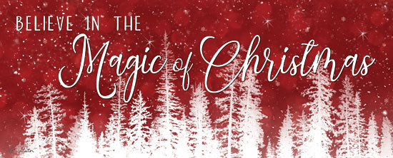 Lori Deiter LD1585 - Believe in the Magic of Christmas - 20x8 Holidays, Believe, Christmas Trees, White and Red, Magic of Christmas from Penny Lane