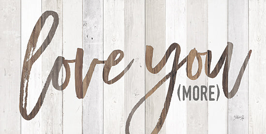 Marla Rae MA2452GP - Love You More - Love, Typography, Wood Planks from Penny Lane Publishing