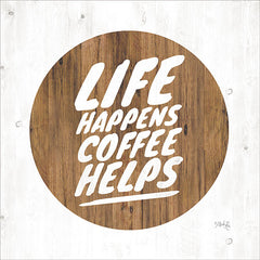 MAZ5436 - Life Happens Coffee Helps - 12x12