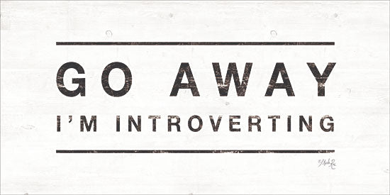 Marla Rae MAZ5451 - Go Away I'm Introverting - 24x12 Go Away, Introverting, Humorous, Signs from Penny Lane