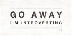 MAZ5451 - Go Away I'm Introverting - 24x12