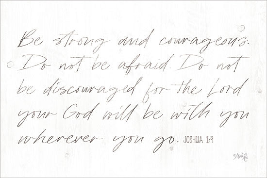 Marla Rae MAZ5466 - Be Strong and Courageous - 18x12 Be Strong, Courageous, Bible Verse, Joshua, Religious, Signs from Penny Lane