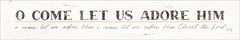 MAZ5470 - O Come Let Us Adore Him - 24x4