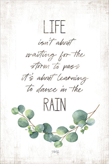 Marla Rae MAZ5557 - MAZ5557 - Dance in the Rain - 12x18 Dance in the Rain, Eucalyptus, Greenery, Life, Motivational, Signs from Penny Lane