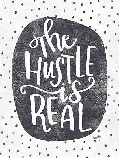 Misty Michelle MMD285 - The Hustle is Real - Hustle, Polka Dots, Humor from Penny Lane Publishing