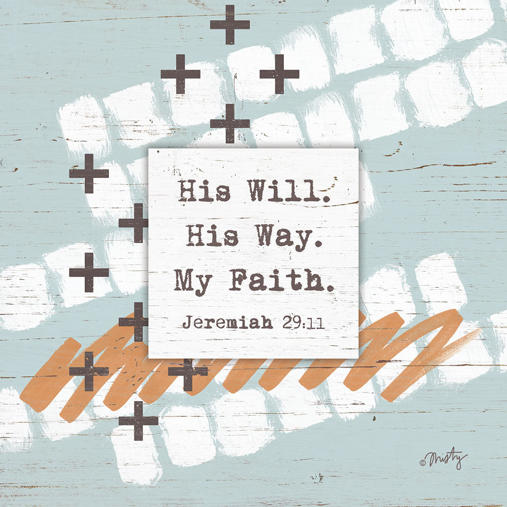 Misty Michelle MMD298 - His Will - His Will, Jeremiah, Bible Verse, Signs from Penny Lane Publishing