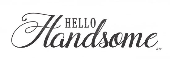 Misty Michelle MMD306 - Hello Handsome Hello, Handsome, Flattering, Calligraphy from Penny Lane